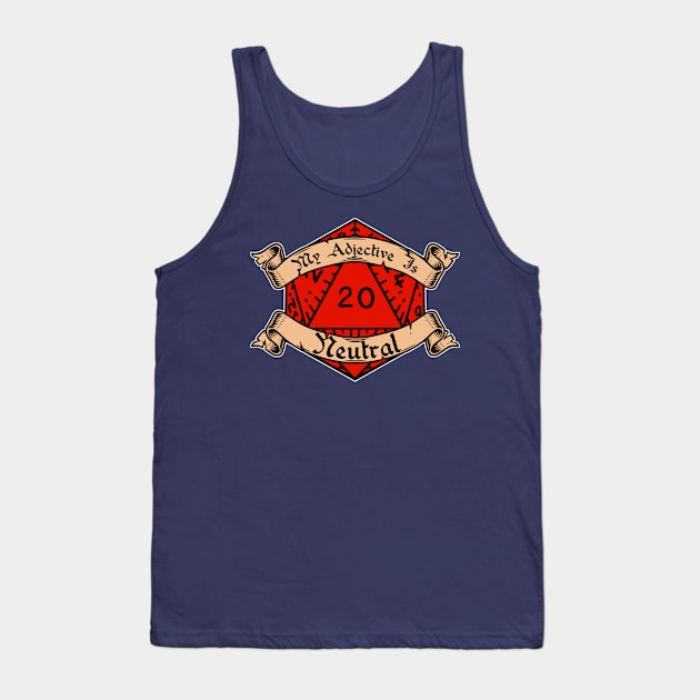 My Adjective Is Neutral Tank Top by AngryMongoAff